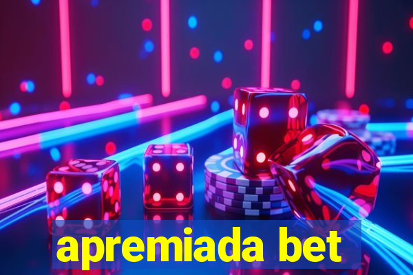 apremiada bet